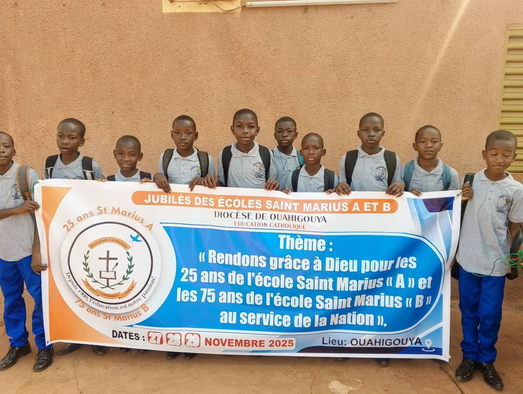 𝐋𝐚𝐧𝐜𝐞𝐦𝐞𝐧𝐭 𝐨𝐟𝐟𝐢𝐜𝐢𝐞𝐥 𝐝𝐞𝐬 𝐣𝐮𝐛𝐢𝐥𝐞́𝐬 𝐝𝐞𝐬 𝐞́𝐜𝐨𝐥𝐞𝐬 𝐒𝐚𝐢𝐧𝐭 𝐌𝐚𝐫𝐢𝐮𝐬 𝐝𝐞 𝐎𝐮𝐚𝐡𝐢𝐠𝐨𝐮𝐲𝐚 : 𝟐𝟓 𝐞𝐭 𝟕𝟓 𝐚𝐧𝐬 𝐚𝐮 𝐬𝐞𝐫𝐯𝐢𝐜𝐞 𝐝𝐞 𝐥𝐚 𝐍𝐚𝐭𝐢𝐨𝐧